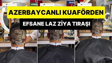 Kurtlar Vadisi Hayranı Azerbaycanlı Kuaförün Viral Olan 'Laz Ziya Tıraşı' Paylaşımı