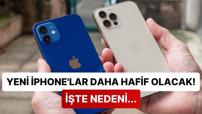 Merakla Beklenen iPhone 15 Pro Modellerinin Ağırlıkları Belli Oldu: Artık Çok Daha Hafif Olacaklar!