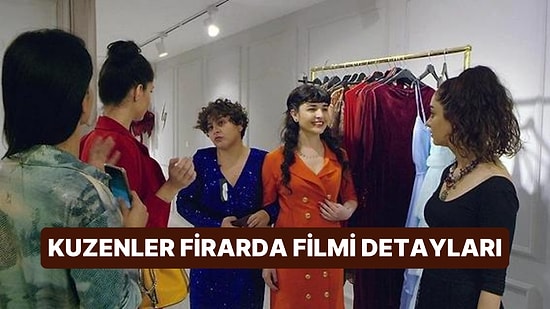 Kuzenler Firarda Konusu Nedir, Oyuncuları Kimdir? Kuzenler Firarda Filmi Hakkında Merak Edilenler