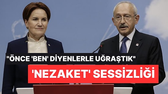 Kılıçdaroğlu, Akşener'in Çıkışına ‘Nezaketen’ Yanıt Vermedi