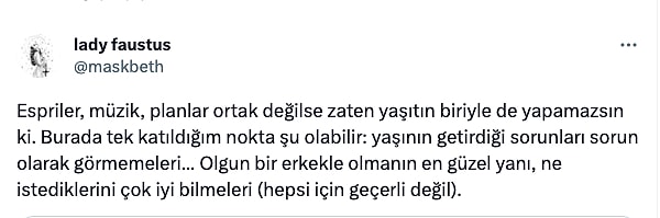 İlişkide yaşıt birinin de ortak zevkleri ve düşünceleri olmadığı takdirde iyi bir seçenek olmamasının yanı sıra; bahsi geçen yaşça büyük sevgilinin problemler konusundaki bakış açısı da eleştirilen noktalar arasındaydı.