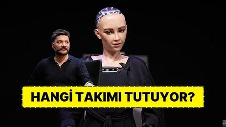 Yapay Zeka Robotu Sophia, Türkiye'de Hangi Takımı Tuttuğunu Açıkladı