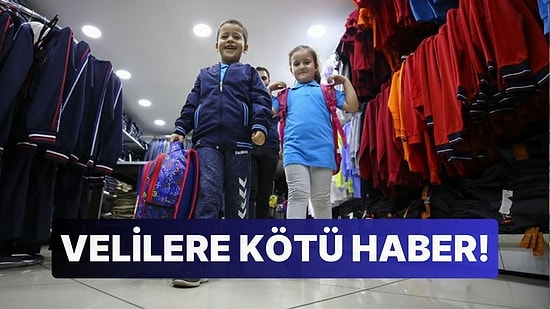 Velilere Kötü Haber! Okul Kıyafetlerine Dev Zam