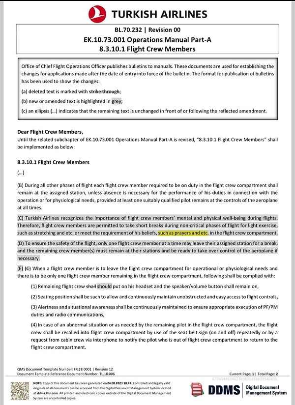 "Türk Hava Yolları, uçuş sırasında uçuş mürettebatının zihinsel fiziksel sağlığına önem vermektedir. Bu nedenle, uçuş ekibi üyelerinin uçuşun kritik olmayan aşamalarında esneme ve hafif egzersizler için kısa molalar vermesine veya kokpitte dua etme, inancının gereğini yerine getirmesine izin vermektedir"
