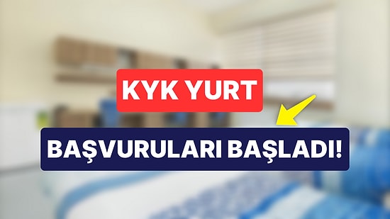 KYK Yurt Başvuruları Başladı: KYK Yurt Başvurusu Nereden, Nasıl Yapılır?