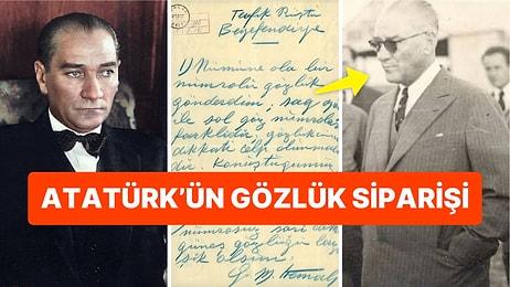 Atatürk'ün Dışişleri Bakanı Tevfik Rüştü'ye Verdiği Gözlük Siparişini Mutlaka Görmelisiniz