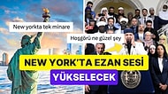 New York'ta Bir İlk: Cuma Namazı Vaktinde Megafonlardan 'Makul Bir Seviyede' Ezan Okunacak