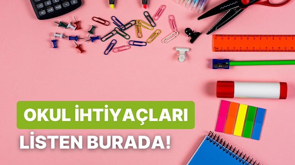 Biz Okulu Özledik! Okul İhtiyaçları Listen Bu Testin Sonunda!