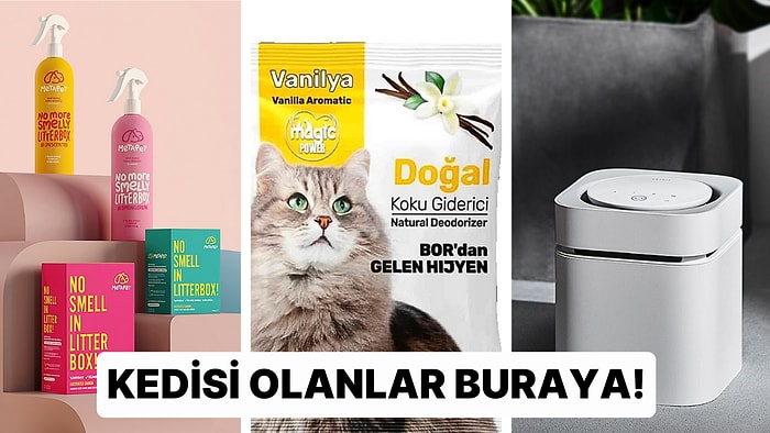 Kötü Kokan Kedi Kumu Problemine Çözüm Bulduk! Bu Ürünler İle Eviniz Mis Gibi Kokacak