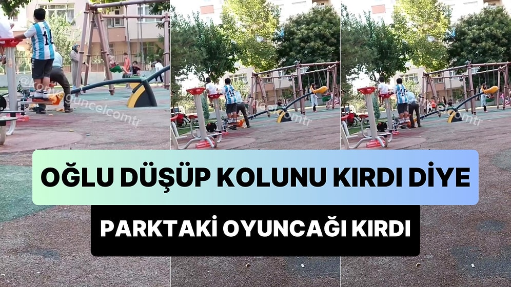 Oğlu Düşüp Kolunu Kırdı Diye Çocuk Parkındaki Oyuncağı Baltayla Kıran Baba