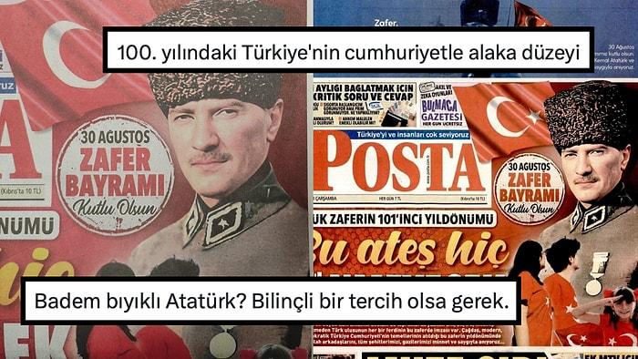 30 Ağustos'ta Gazete Manşetine Atatürk'e Hiç Benzemeyen Atatürk Fotoğrafı Koyan Posta Gazetesi Tepki Topladı