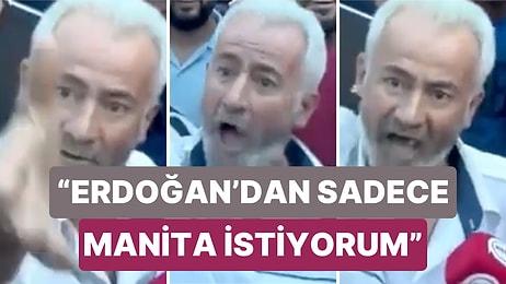 Sokak Röportajında Cumhurbaşkanından 'Manita' İsteyen Adam: "Ben Erdoğan'dan Sadece Manita İstiyorum"
