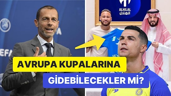 UEFA'dan Beklenen Açıklama Geldi: Suudi Arabistan Takımları Şampiyonlar Ligi'ne Katılacak mı?