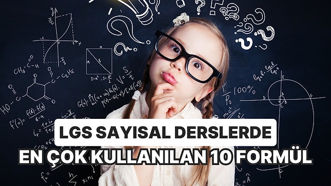 LGS Sayısal Derslerde En Çok Kullanılan 10 Önemli Formül