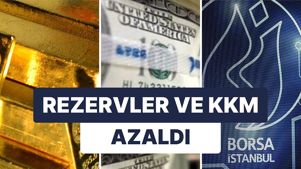 Rezervlerde Azalış Görülürken, Borsa'da Çıkış Sürdü: KKM'de Azalış Yılbaşından Bu Yana Bir İlk!