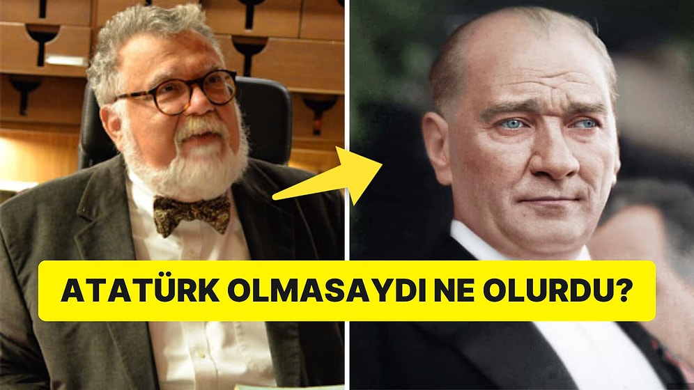 Celal Şengör 'Atatürk Olmasaydı Afganistan Gibi Olurduk' Sözleriyle Gündem Oldu