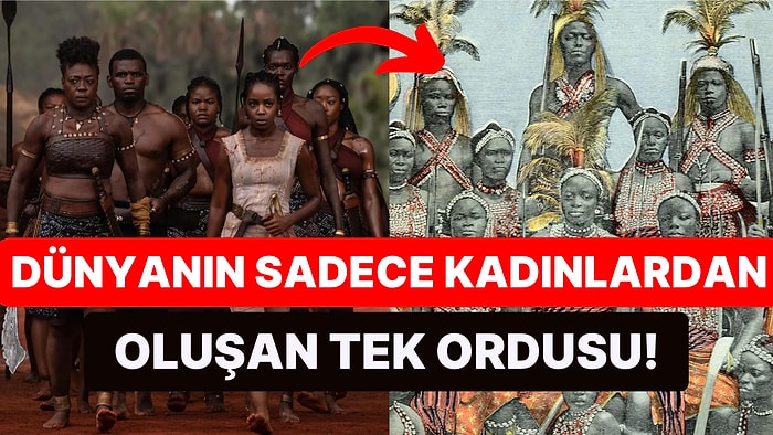 Batı Afrika'nın En Zengin ve Korkulan Krallığının Güçlü Kadınları: Agojie Savaşçıları