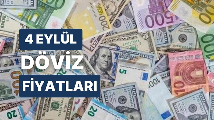 4 Eylül Pazartesi Döviz Kuru USD Fiyatı: Bugün Dolar Fiyatı Ne Kadar? 1 Dolar Ne Kadar?