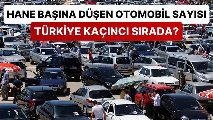 Yarısından Fazlası Araba Sahibi Değil: Türkiye'de ve Diğer Ülkelerde Hane Başına Kaç Otomobil Düşüyor?