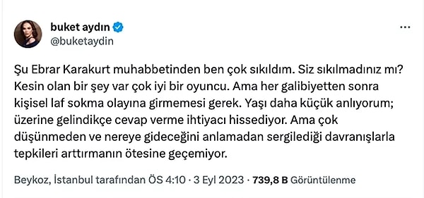 Buket Aydın ise Ebrar Karakurt'tan 'sıkıldığını' söyleyerek sayısız tepki aldı.