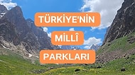 Her Bir Şehri Ayrı Güzel Cennet Vatanımızda Bulunan Millî Parklar ve Özellikleri