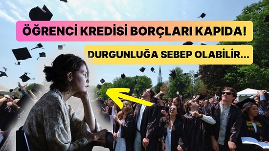 Ekonomik Durgunluk Kapıda: Öğrenci Kredisi Ödemeleri Yaklaşırken Tüketiciler Masraflarda Kısıntıya Gidebilir