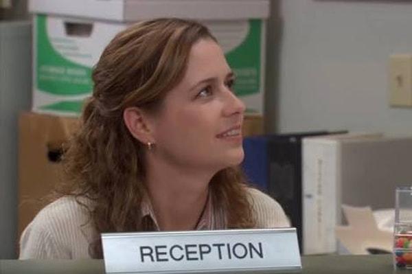 You got Pam Beesly!