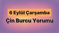6 Eylül Çarşamba Çin Burcuna Göre Günün Nasıl Geçecek?