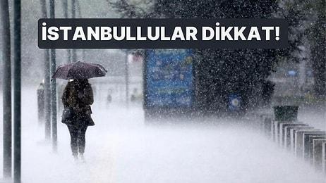 İstanbullular Dikkat! Meteoroloji'den Gök Gürültülü Sağanak Uyarısı