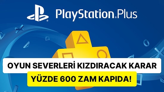 Oyun Oynamak Lüks Oldu: PlayStation Plus Üyelik Fiyatlarına Yüzde 600'lük Dev Zam Yolda!