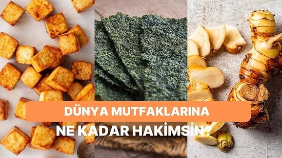 Yemek Severler Buraya: Tek Bir Malzemeyle Bu Dünya Mutfaklarını Bulabilir misin?