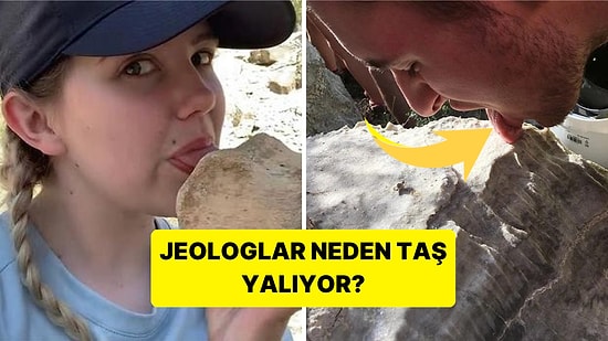 Taş Yalamaktan Çiğnemeye Kadar Jeologların Kullandıkları Tuhaf Teknikler ve Sebepleri