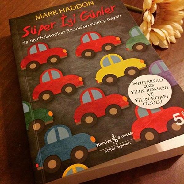 7. Süper İyi Günler - Mark Haddon