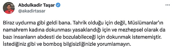 Söz konusu tweet, yepyeni bir tartışmanın fitilini ateşledi... Bunun mezhebin bir parçası olduğunu söyleyenler oldu.