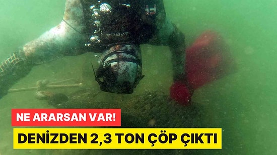 Bu da Oldu! Denizden Araba Lastiği de Çıktı Market Arabası da: 2,3 Ton Çöp Toplandı