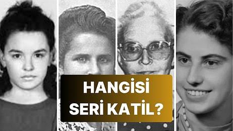 Bu Kadınlardan Hangisinin Seri Katil Olduğunu Bulabilecek misin?