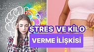 Çağımızın En Büyük Sorunlarından Stres Kilo Kaybını Nasıl Etkiliyor? Kilo Kaybını Kontrol Etmek İçin İpuçları!