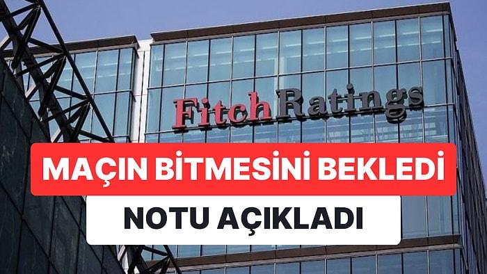 Beklenen Fitch Kararı Geldi: Türkiye Ekonomisinin Kredi Notu Değişti mi?