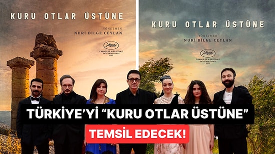 Türkiye'nin Oscar Adayı Belli Oldu: "Kuru Otlar Üstüne"