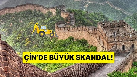 Pes Dedirtecek Olay: Kestirme Yol Açmak İçin İki Kişi İş Makinesiyle Çin Seddi'ni Yıktı