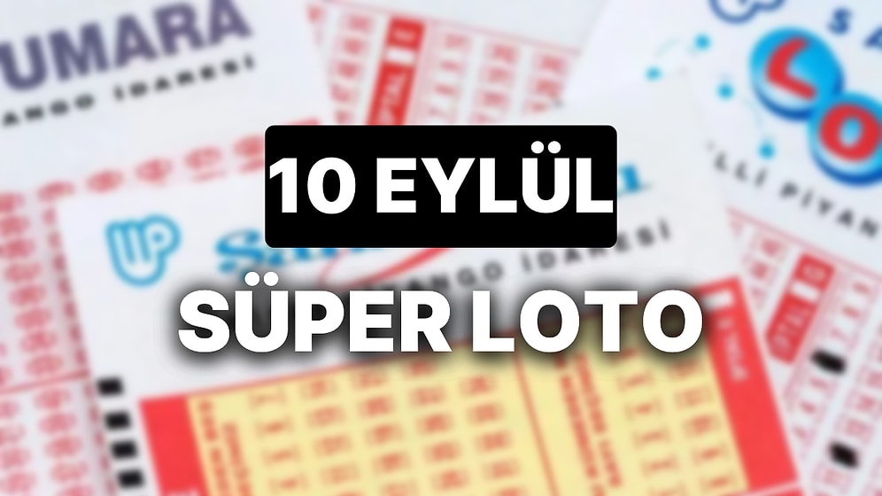 10 Eylül Süper Loto Sonuçları ve Kazandıran Numaralar: 10 Eylül Süper Loto Sonuç Sorgulama Sayfası