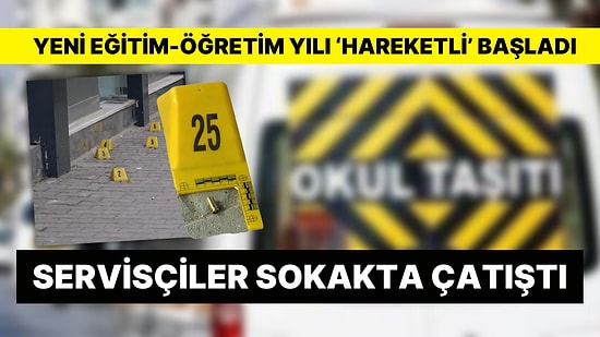 Yeni Eğitim-Öğretim Yılı 'Hareketli' Başladı: Samsun'da Servisçiler Sokakta Çatıştı