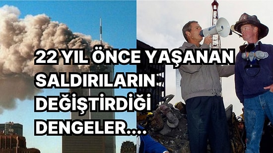 11 Eylül Saldırılarının 22. Yılında Saldırıların Perde Arkasını ve Sonrasında Yaşanan Gelişmeleri Anımsıyoruz