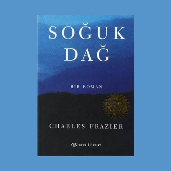 16. Soğuk Dağ, Charles Frazier (Goodreads puanı: 3.88/5)