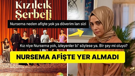 Kızılcık Şerbeti'nin Yeni Sezon Afişinde Nursema'nın Olmaması Tartışma Yarattı