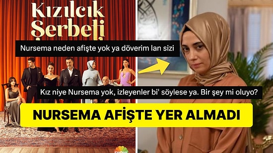 Kızılcık Şerbeti'nin Yeni Sezon Afişinde Nursema'nın Olmaması Tartışma Yarattı