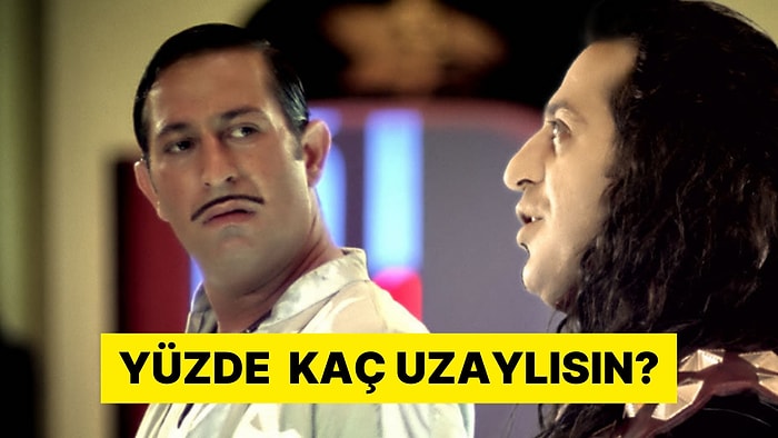 Yüzde Kaç Uzaylısın?