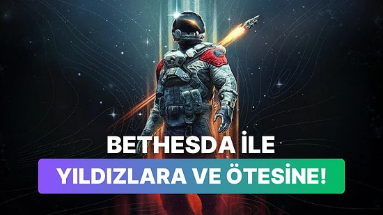 Starfield İnceleme Dosyası: "Uzaydayız, Herkesin Kafası Karışık"