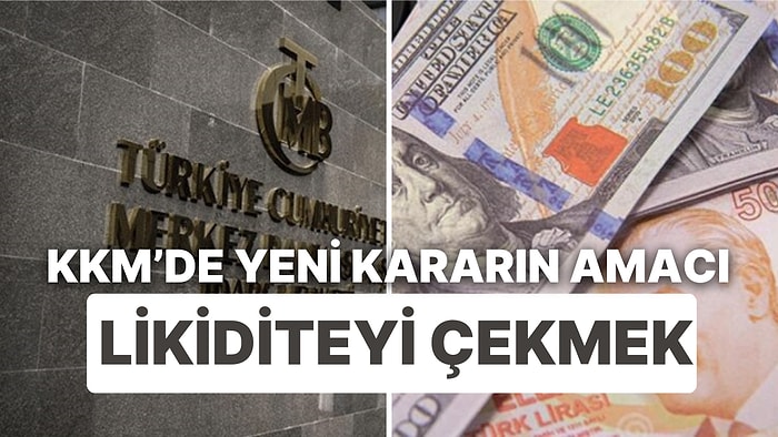 Resmi Gazete'de Yayımlandı: KKM'de Zorunlu Karşılıklar Yükseltildi