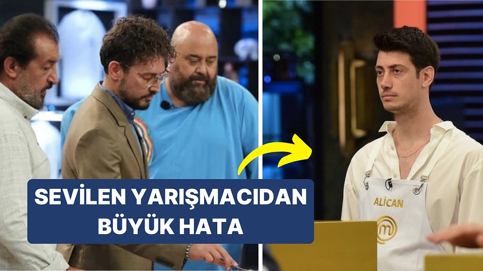 MasterChef'te Sevilen Yarışmacının Yaptığı Hata Tepkilere Neden Oldu: Sen Kuralları Bilmiyor musun?